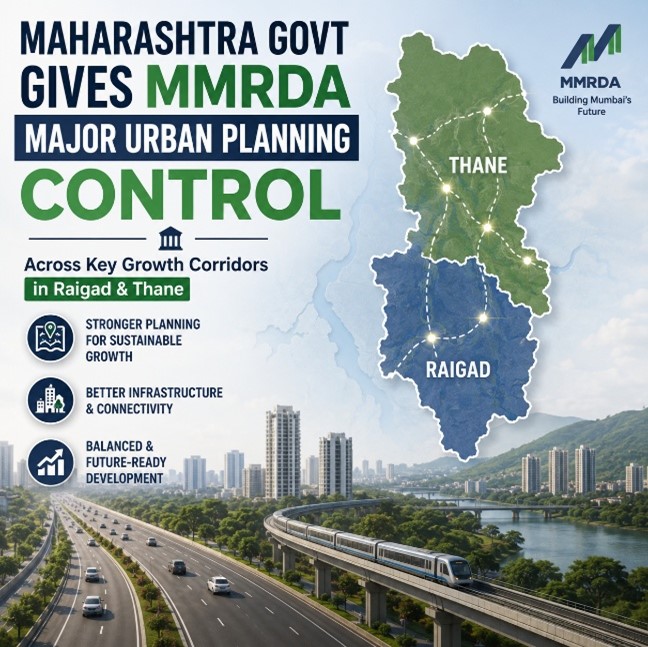 Maharashtra Govt Gives MMRDA Major Urban Planning Control Across Key Growth Corridors in Raigad & Thane