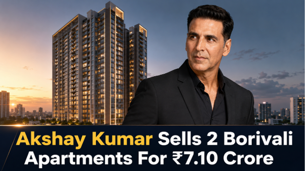 Akshay Kumar Sells Two Apartments in Borivali East